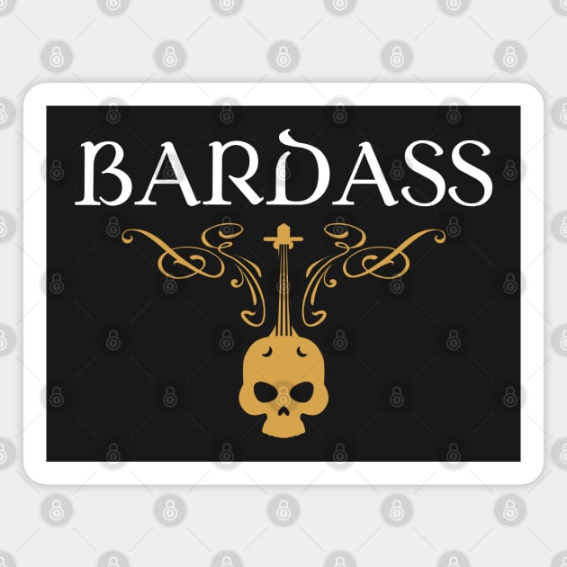 Bardass - Badass Bard Bards - Tabletop RPG Gaming Magnet by pixeptional